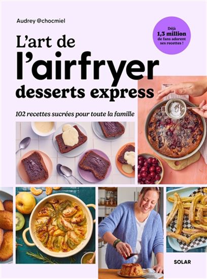 L&#39;Art de l&#39;Airfryer : desserts éclair - AUDREY CHOCMIEL