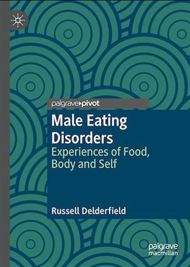 Male Eating Disorders - RUSSELL DELDERFIELD