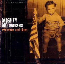 Red, White And Blues - MIGHTY MO RODGERS