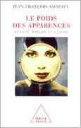 Le Poids des apparences - JEAN-FRANCOIS AMADIEU