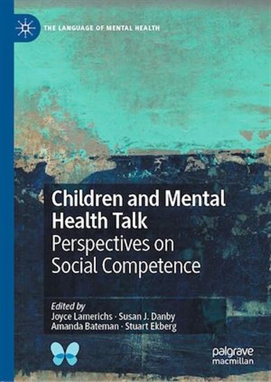Children and Mental Health Talk - AMANDA BATEMAN - SUSAN J. DANBY - EKBERG