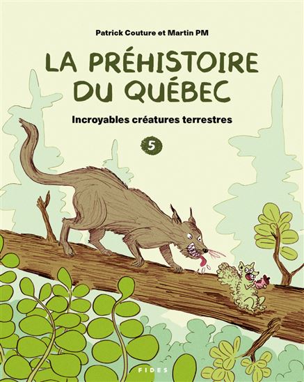 Incroyables créatures terrestres #05 - PATRICK COUTURE - MARTIN PM