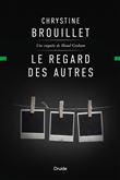 Le Regard des autres - CHRYSTINE BROUILLET
