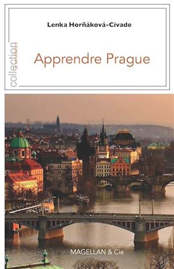 Apprendre Prague - LENKA HORNAKOVA-CIVADE