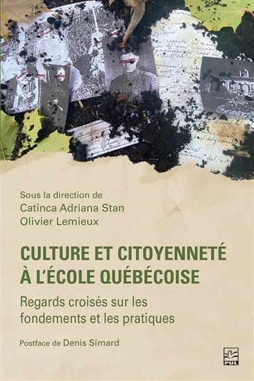 Culture et citoyenneté à l’école québécoise : Regards croisés sur les fondements et les pratiques - CATINCA ADRIANA STAN - OLIVIER LEMIEUX