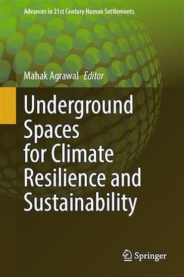 Underground Spaces for Climate Resilience and Sustainability - MAHAK AGRAWAL