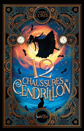 Les 12 chaussures de Cendrillon - NADIA COSTE