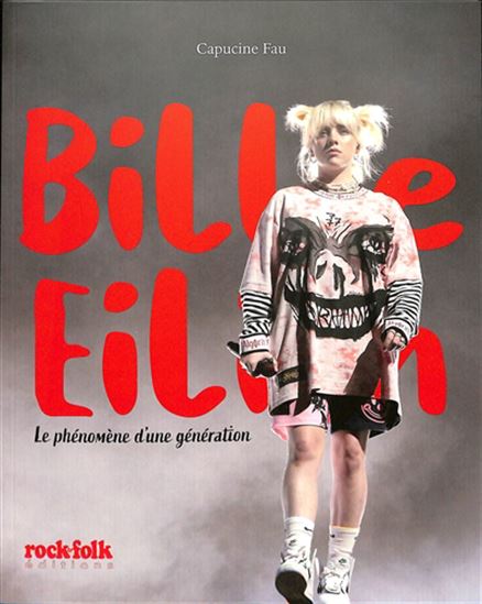 Billie Eilish : à contre-courant - CAPUCINE FAU