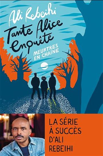 Tante Alice enquête vol.2 : meurtres en chaîne - ALI REBEIHI