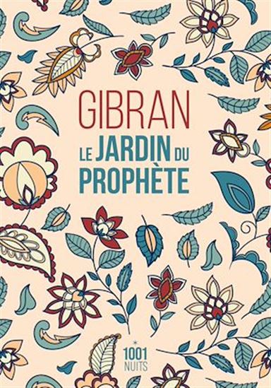 Le Jardin du Prophète - KHALIL GIBRAN