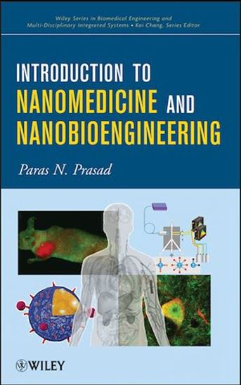 Introduction to Nanomedicine and Nanobioengineering - PARAS N. PRASAD