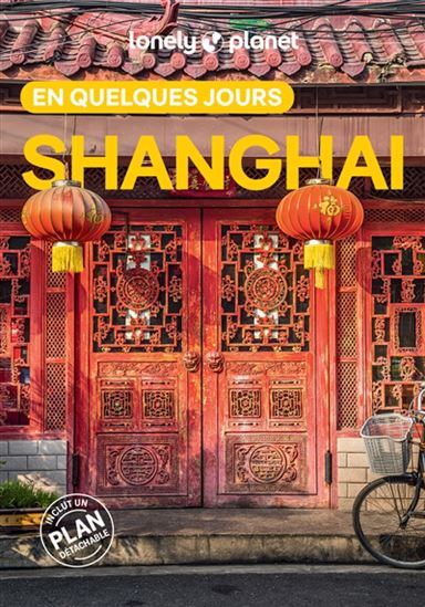 Shanghai en quelques jours 5e éd. - VESNA MARIC - JADE BREMNER