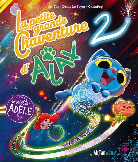 La Petite grande chaventure d&#39;Ajax #02 - MR TAN & AL