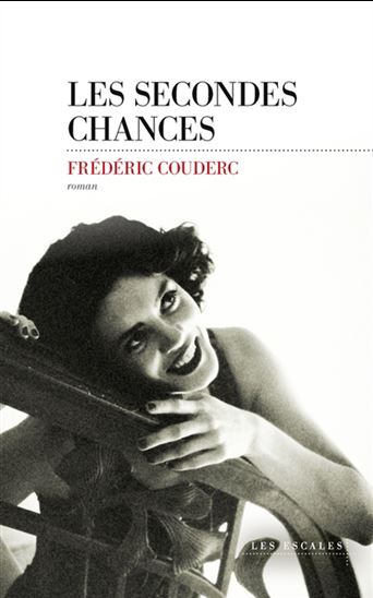 Les Secondes chances - FRÉDÉRIC COUDERC