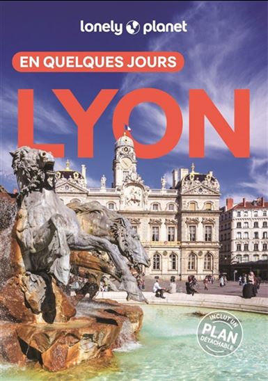 Lyon en quelques jours 9e éd. - JULIE HAINAUT
