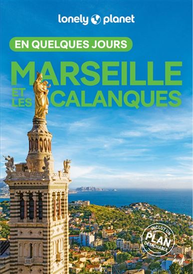 Marseille et les calanques en quelques jours 9e éd. - CAROLINE DELABROY