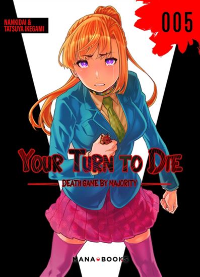 Your turn to die : death game by majority #05 - NANKIDAI - TATSUYA IKEGAMI