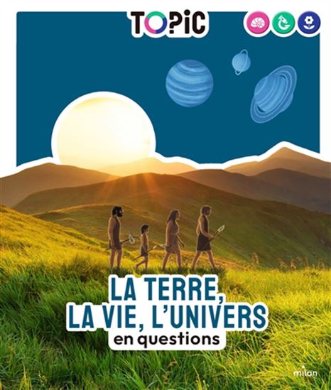 La Terre, la vie, l'Univers en questions - JEAN-BAPTISTE DE PANAFIEU - MATHILDE LAURENT