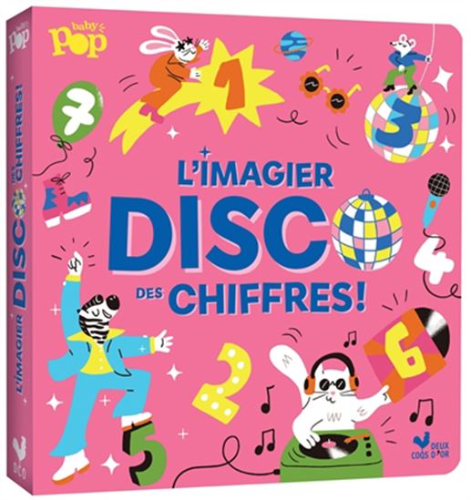 L&#39;Imagier disco des chiffres ! - AURORE CARRIC