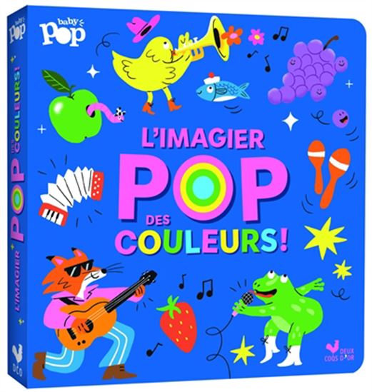 L'Imagier pop des couleurs ! - AURORE CARRIC