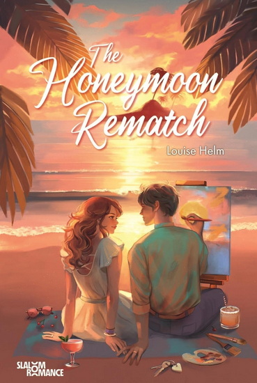 The Honeymoon rematch - LOUISE HELM