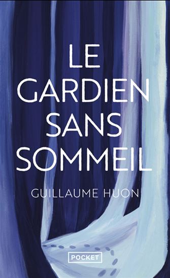 Le Gardien sans sommeil - GUILLAUME HUON