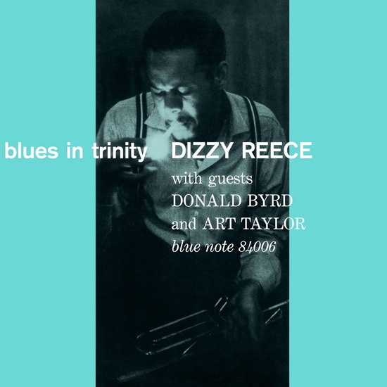 Blues In Trinity (Blue Note Tone Poet Series)(Vinyle) - DIZZY REECE