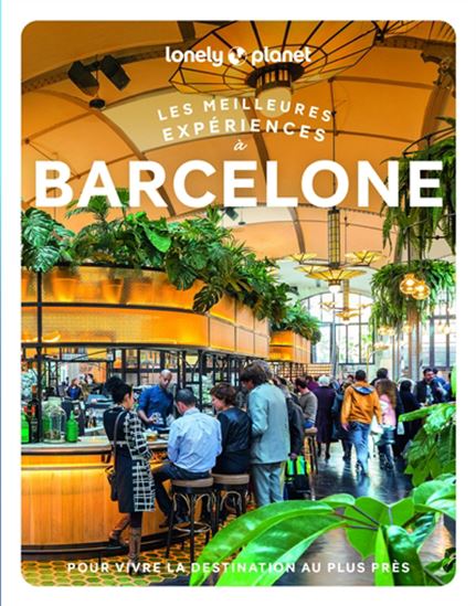 Les Meilleures expériences à Barcelone 2e éd. - COLLECTIF