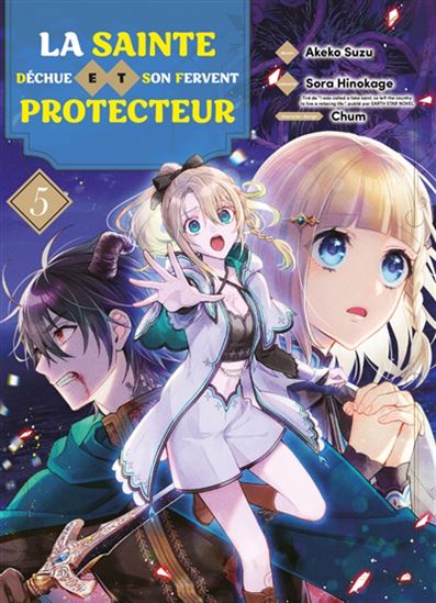 Sainte déchue et son fervent protecteur(La ) #05 - SORA HINOKAGE & AL
