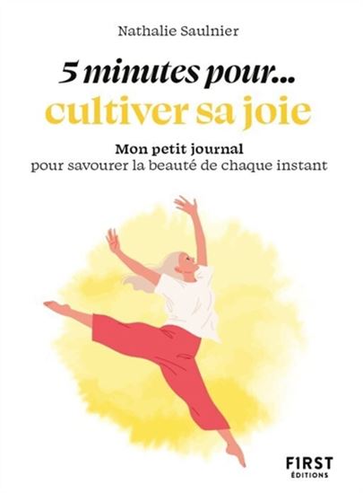5 minutes pour cultiver sa joie - NATHALIE SAULNIER