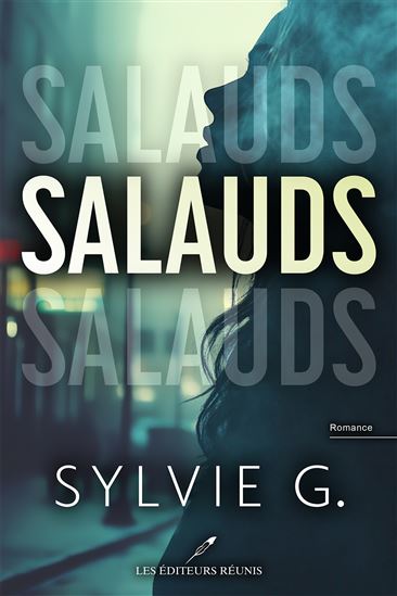 Salauds - SYLVIE G.