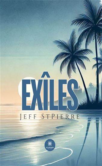 Exîles - JEFF STPIERRE