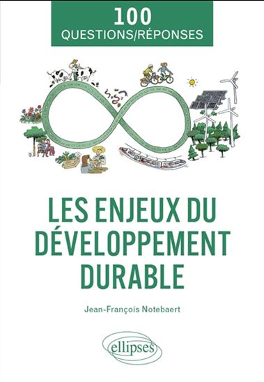 Les Enjeux du développement durable - JEAN-FRANÇOIS NOTEBAERT