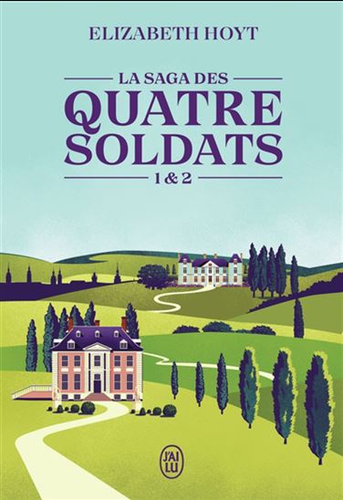 La Saga des quatre soldats T.01-02 - ELIZABETH HOYT