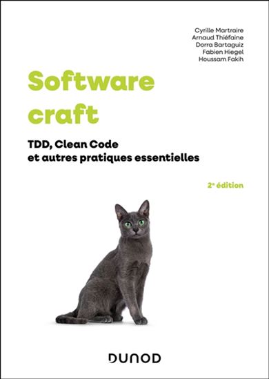 Software craft : TDD, Clean Code et autres pratiques essentielles 2e éd. - COLLECTIF