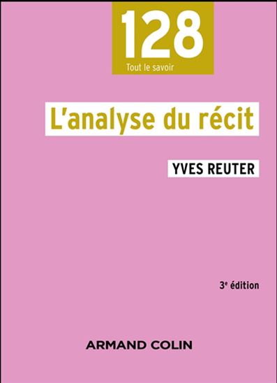L&#39;Analyse du récit 3e éd. - YVES REUTER