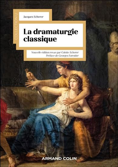 La Dramaturgie classique N. éd revue - JACQUES SCHERER