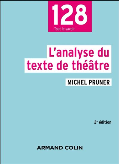 L&#39;Analyse du texte de théâtre 2e éd. - MICHEL PRUNER