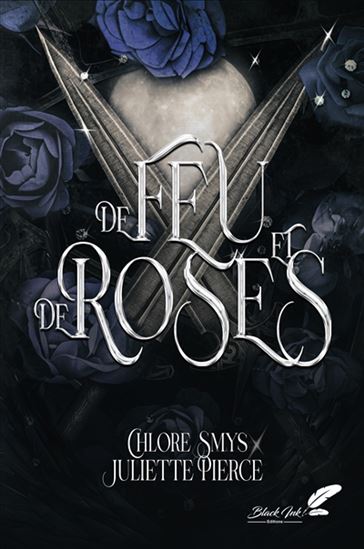 De feu et de roses - CHLORE SMYS - JULIETTE PIERCE