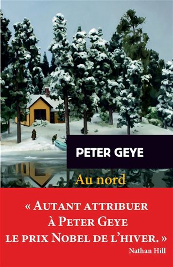 Au nord du Nord - PETER GEYE