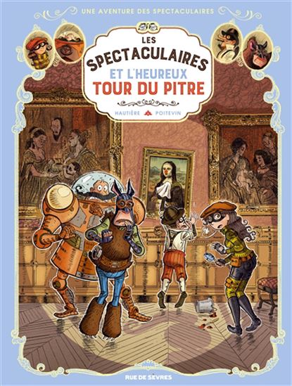 Une aventure des spectaculaires #07 - RÉGIS HAUTIÈRE - ARNAUD POITEVIN