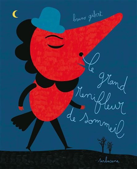 Le Grand renifleur de sommeil - BRUNO GIBERT