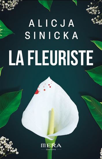 La Fleuriste - ALICJA SINICKA
