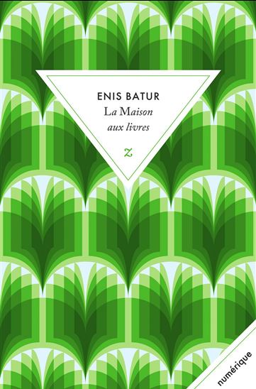 La Maison aux livres - ENIS BATUR