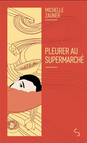 Pleurer au supermarché - MICHELLE ZAUNER