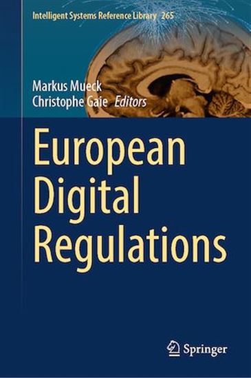 European Digital Regulations - CHRISTOPHE GAIE - MARKUS MUECK