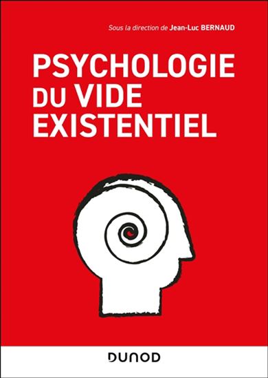 Psychologie du vide et du néant - JEAN-LUC BERNAUD