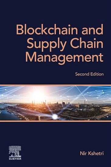 Blockchain and Supply Chain Management - NIR KSHETRI