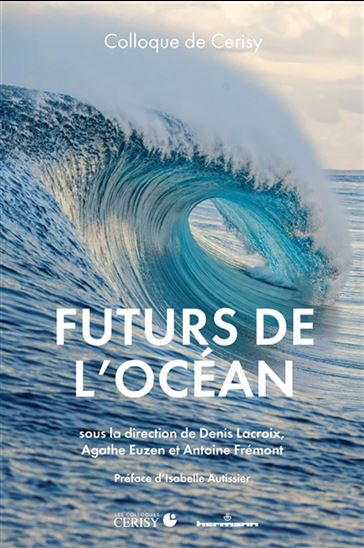 Futurs de l&#39;océan, des mers et des littoraux - COLLECTIF
