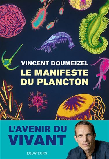 Planète plancton : notre histoire et notre avenir - VINCENT DOUMEIZEL